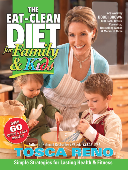 Title details for The EAT-CLEAN DIET for Family & Kids by Tosca Reno - Available